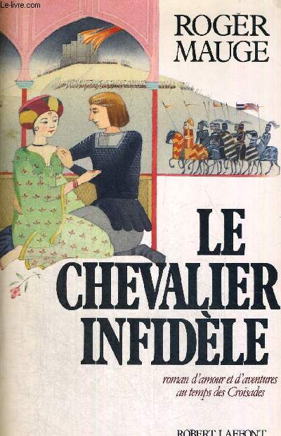 LE CHEVALIER INFIDELE