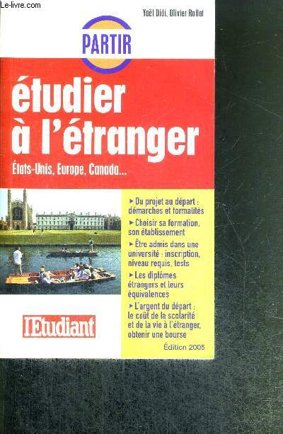 PARTIR ETUDIER A L'ETRANGER - ETATS-UNIS, EUROPE, CANADA...