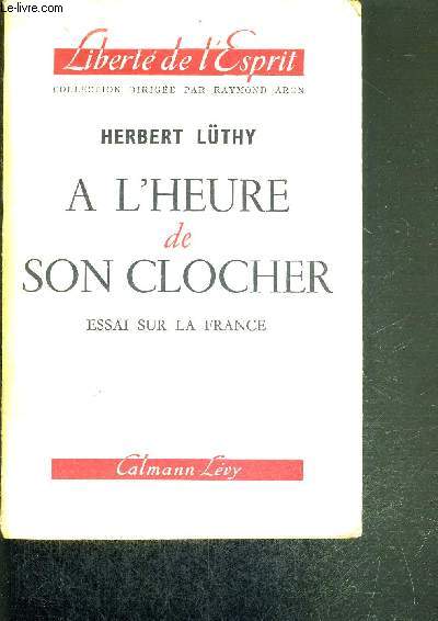 A L'HEURE DE SON CLOCHER - ESSAI SUR LA FRANCE