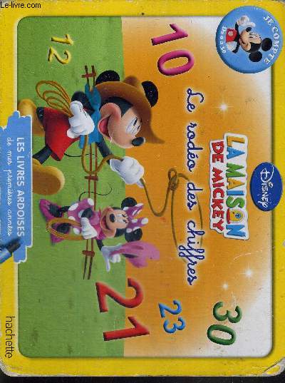 LA MAISON DE MICKEY - LE RODEO DES CHIFFRES - COLLECTION LES LIVRES ARDOISES