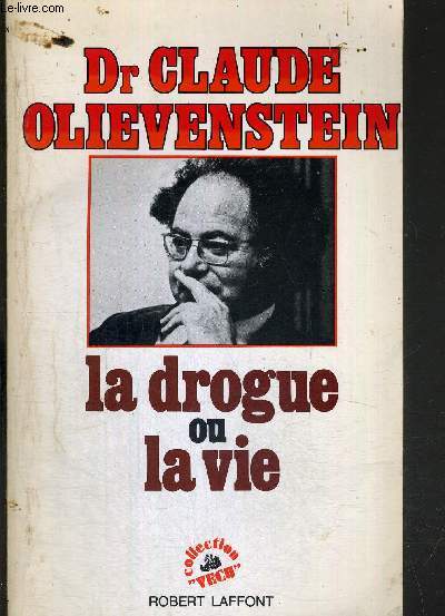 LA DROGUE OU LA VIE