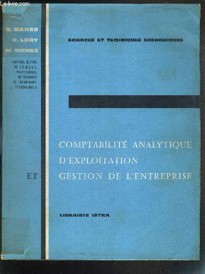 COMPTABILITE ANALYTIQUE D'EXPLOITATION ET GESTION DE L'ENTREPRISE - PREPA AUX BREVETS DE TECHNICIENS ET AU BREVET DE TECHNICIENS SUPERIEURS CLASSE D'ENSEIGNEMENT COMMERCIAL SUPERIEUR