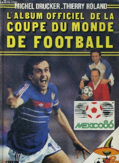 L'ALBUM OFFICIEL DE LA COUPE DU MONDE DE FOOTBALL