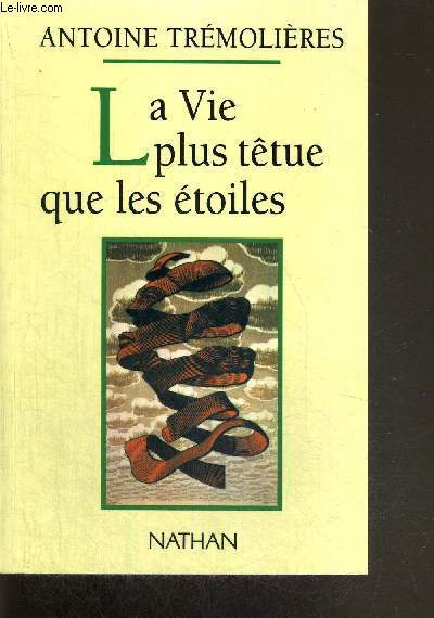 LA VIE PLUS TETUS QUE LES ETOILES