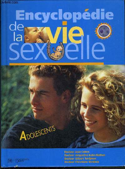 ENCYCLOPEDIE DE LA VIE SEXUELLE - ADOLESCENTS