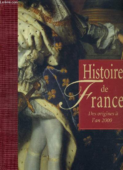 HISTOIRE DE FRANCE DES ORIGINES A L'AN 2000