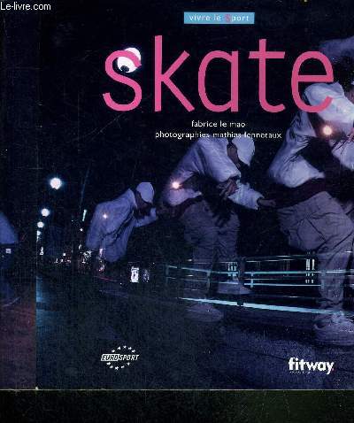 SKATE - VIVE LE SPORT