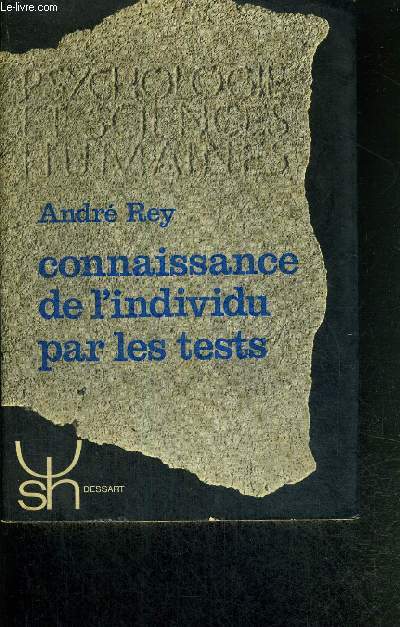 CONNAISSANCE DE L'INDIVIDU PAR LES TEST - PSYCHOLOGIE ET SCIENCES HUMAINES