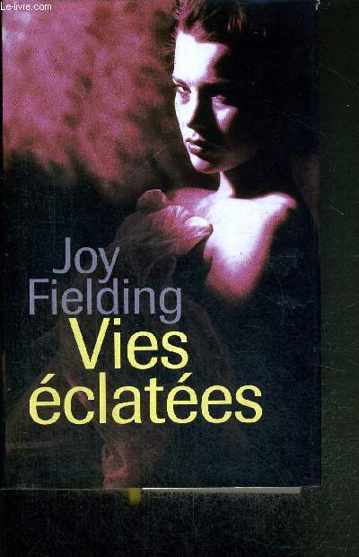 VIES ECLATEES