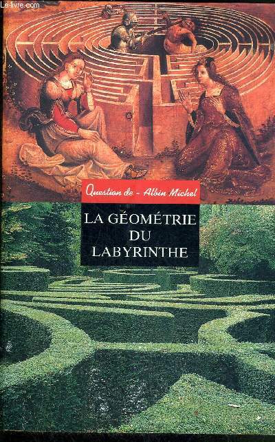 L'ESPRIT DU LABYRINTHE - LA GEOMETRIE DU LABYRINTHE - N104