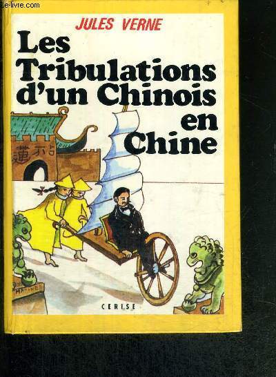 LES TRIBULATIONS D'UN CHINOIS EN CHINE - CERISE N23