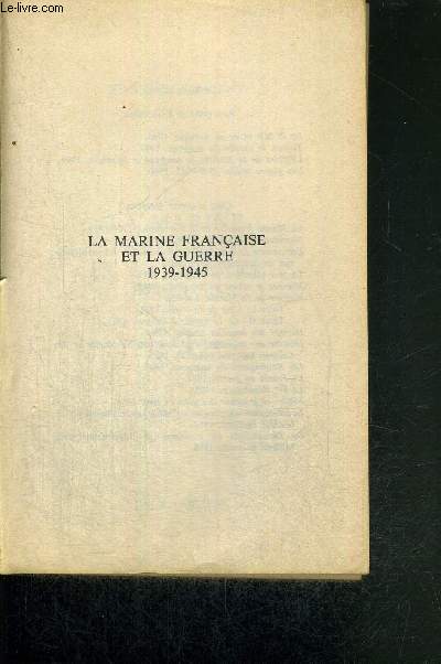 LA MARINE FRANCAISE ET LA GUERRE 1939-1945