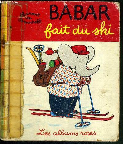 BABAR FAIT DU SKI - COLLECTION LES ALBUMS ROSES