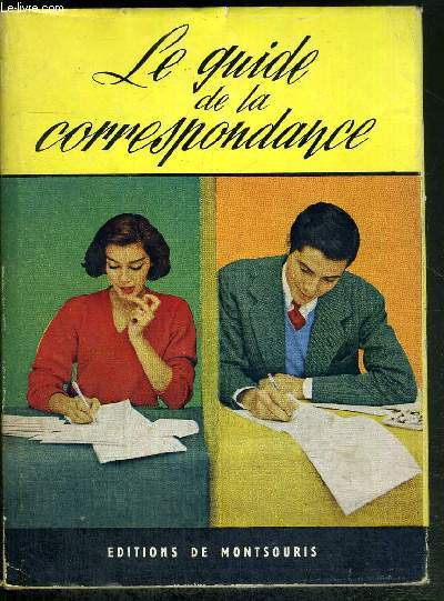 LE GUIDE DE LA CORRESPONDANCE - nouvelle edition