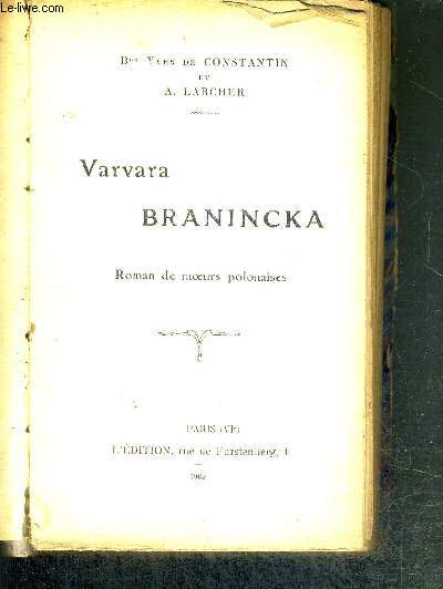 VARVARA BRANINCKA - roman de moeurs polonaises