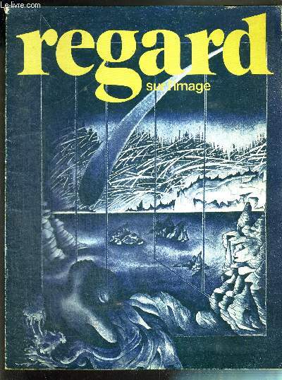 REGARD SUR L'IMAGE - N5 - SEPTEMBRE 1978 / Michle Beuf / les echos / Frederic Brenner / Claude Angelini / Eric Roger...