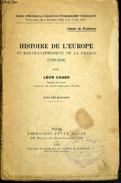 HISTOIRE DE L'EUROPE ET PARTICULIEREMENT DE LA FRANCE (1789-1848) CLASSE DE PREMIERE
