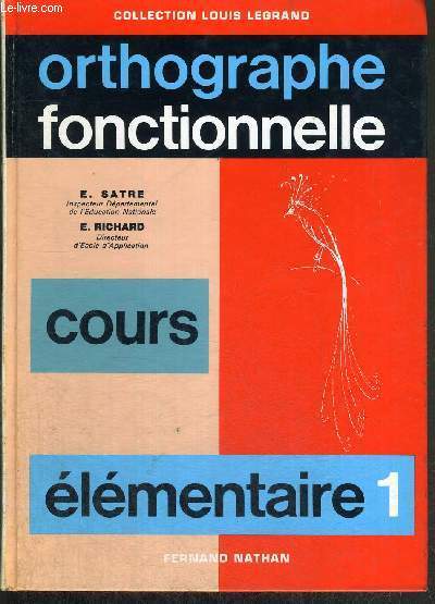 ORTHOGRAPHE FONCTIONNELLE - COURS ELEMENTAIRE 1RE ANNEE