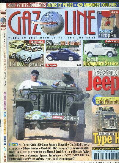 GAZOLINE VOLUME 13 - N137 - AOUT-SEPTEMBRE 2007 / vivre au quotidien la voiture ancienne / Peugeot 301 D coup / Renault Juvaquatre service / prparation Jeep...