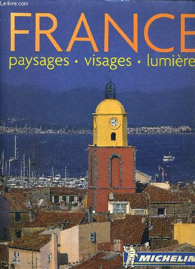 FRANCE - PAYSAGES - VISAGES - LUMIERES