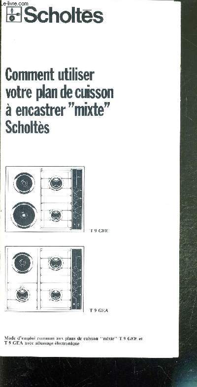 SCHOLTES - COMMENT UTILISER VOTRE PLAN DE CUISSON A ENCASTRER 