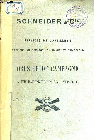 OBUSIER DE CAMPAGNE - A TIR RAPIDE DE 105 m/m TYPE O.C. + 1 CARTE DEPLIANTE