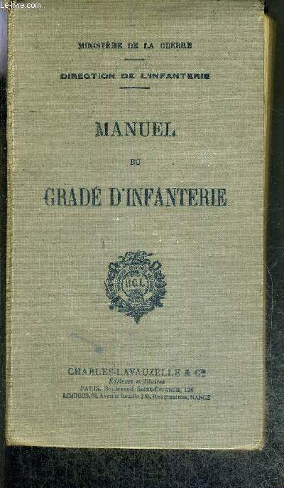 MANUEL DU GRADE D'INFANTERIE - DIRECTION DE L'INFANTERIE