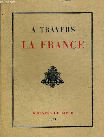 A TRAVERS LA FRANCE - JOURNEES DU LIVRE 1933