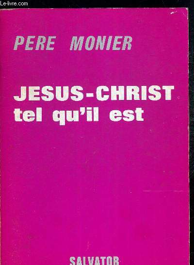 JESUS-CHRIST TEL QU'IL EST