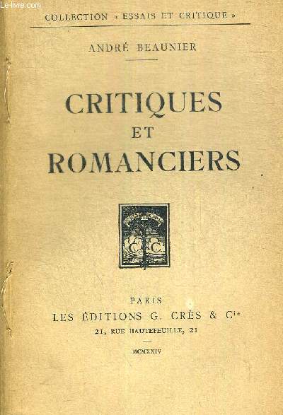 CRITIQUES ET ROMANCIERS - COLLECTION ESSAIS ET CRITIQUE