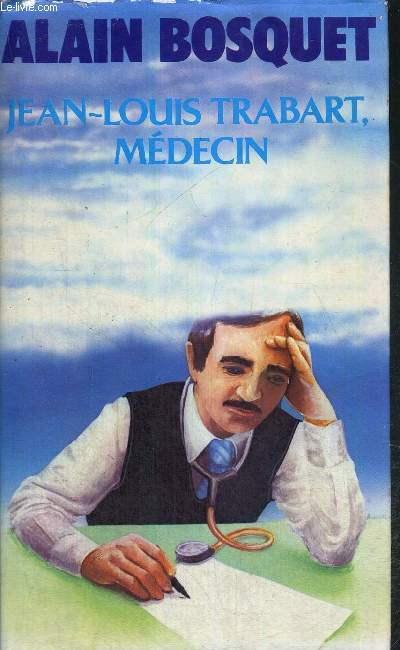 JEAN-LOUIS TRABART, MEDECIN