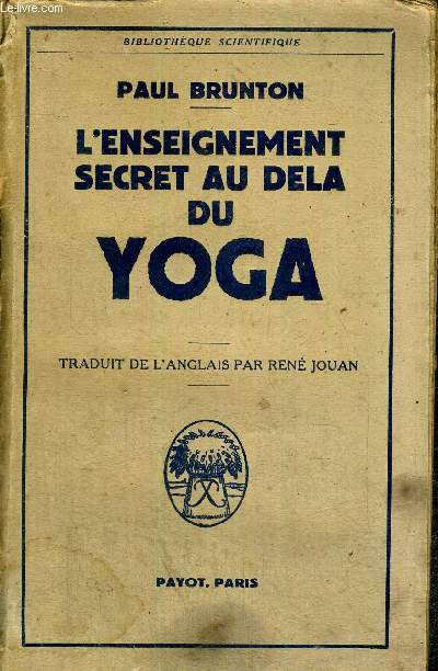 L'ENSEIGNEMENT SECRET AU DELA DU YOGA - COLLECTION BIBLIOTHEQUE SCIENTIFIQUE