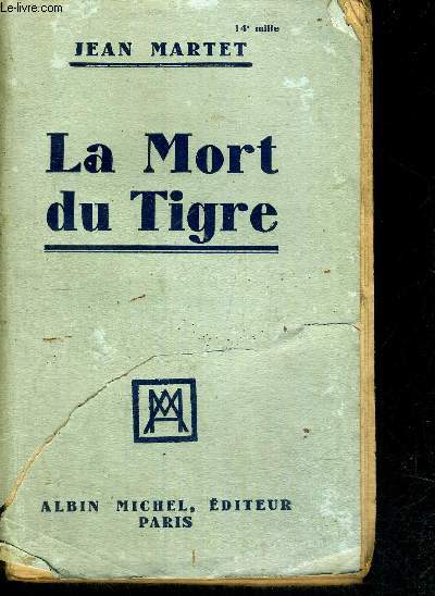 LA MORT DU TIGRE