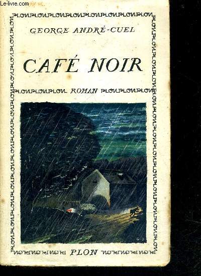 CAFE NOIR - POUR VOTRE PLAISIR