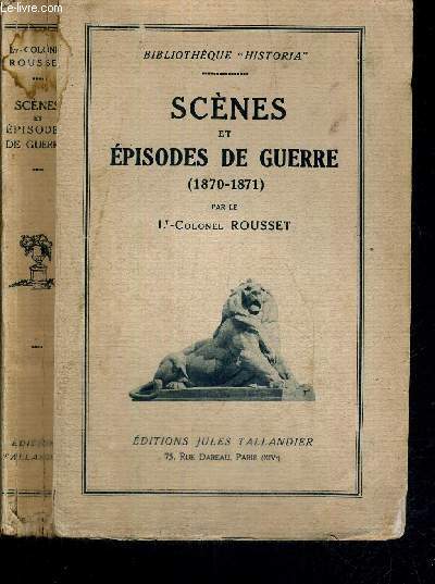 SCENES ET EPISODES DE GUERRE (1870-1871)