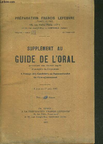 PREPARATION FRANCIS LEFEBVRE : SUPPLEMENT AU GUIDE DE L'ORAL PERMETTANT UNE REVISION RAPIDE ET COMPLETE DU PROGRAMME A L'USAGE DES CANDIDATS AU SURNUMERARIAT DE L'ENREGISTREMENT