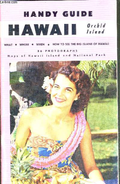 HAWAII, ORCHID ISLAND - HANDY GUIDE / TEXTE EN ANGLAIS -