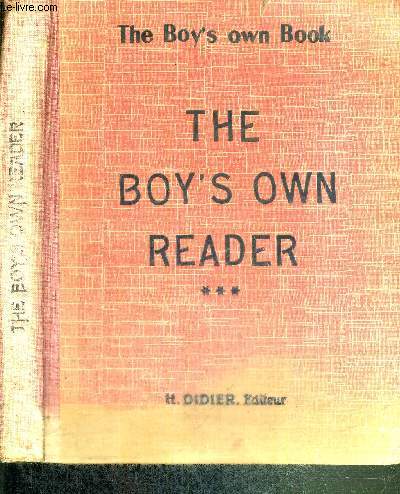 THE BOY'S OWN READER - NOUVELLE SERIE POUR L'ENSEIGNEMENT DE L'ANGLAIS - CLASSES DE TROISIEME ANNEES