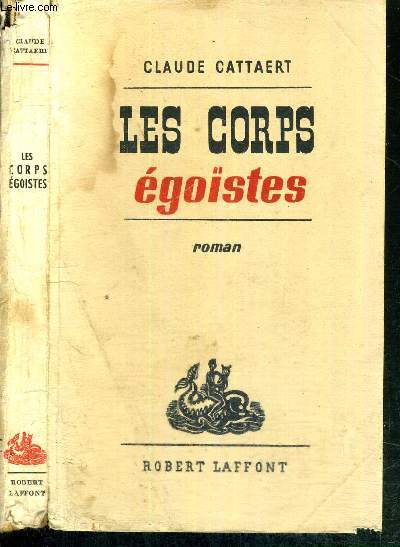 LES CORPS EGOISTES
