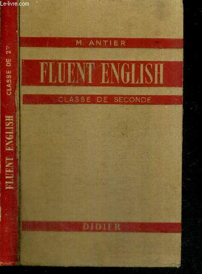 FLUENT ENGLISH V - CLASSE DE SECONDE