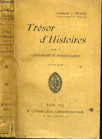 TRESOR D'HISTOIRES POUR LE CATECHISME DE PERSEVERANCE