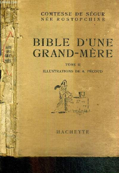 BIBLE D'UNE GRAND MERE - TOME II