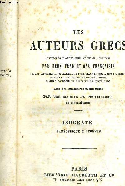 PANEGYRIQUE D'ATHENES - LES AUTEURS GRECS - expliqus d'aprs une mthode nouvelle par 2 traductions franaises, l'une littraire et juxtalinaire... - avec des sommaires et des notes