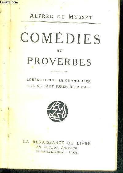 COMEDIES ET PROVERBES - TOME 2 - LORENZACCIO - LE CHANDELIER - IL NE FAUT JURER DE RIEN