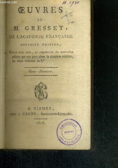 OEUVRES DE M. GRESSET, DE L'ACADEMIE FRANCAISE - TOME 1 -