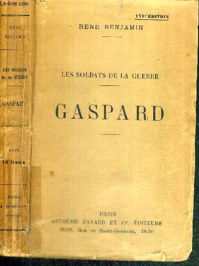 LES SOLDATS DE LA GUERRE - GASPARD