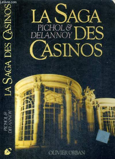 LA SAGA DES CASINOS