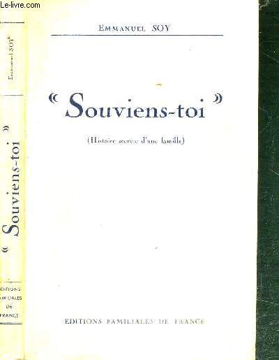 SOUVIENS-TOI (HISTOIRE SECRETE D'UNE FAMILLE)