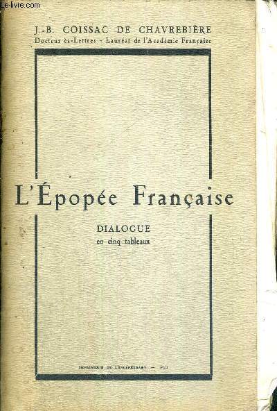 L'EPOPEE FRANCAISE - DIALOGUE EN CINQ TABLEAUX