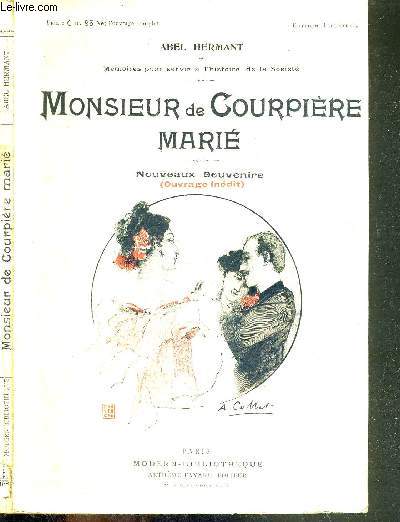 MONSIEUR DE COURPIERE MARIE (NOUVEAUX SOUVENIRS) - MEMOIRES POUR SERVIR A L'HISTOIRE DE LA SOCIETE - OUVRAGE INEDIT - EDITION ILLUSTREE
